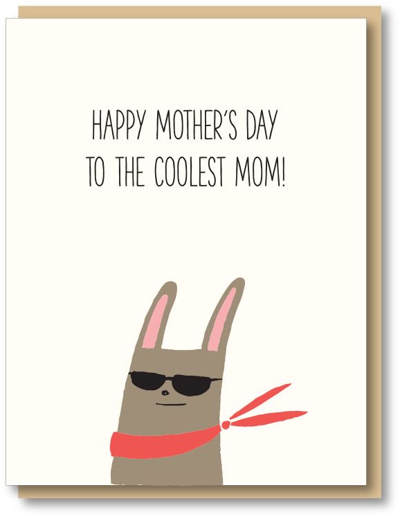 Mother's Day Greeting Card Coolest Mom Rabbit