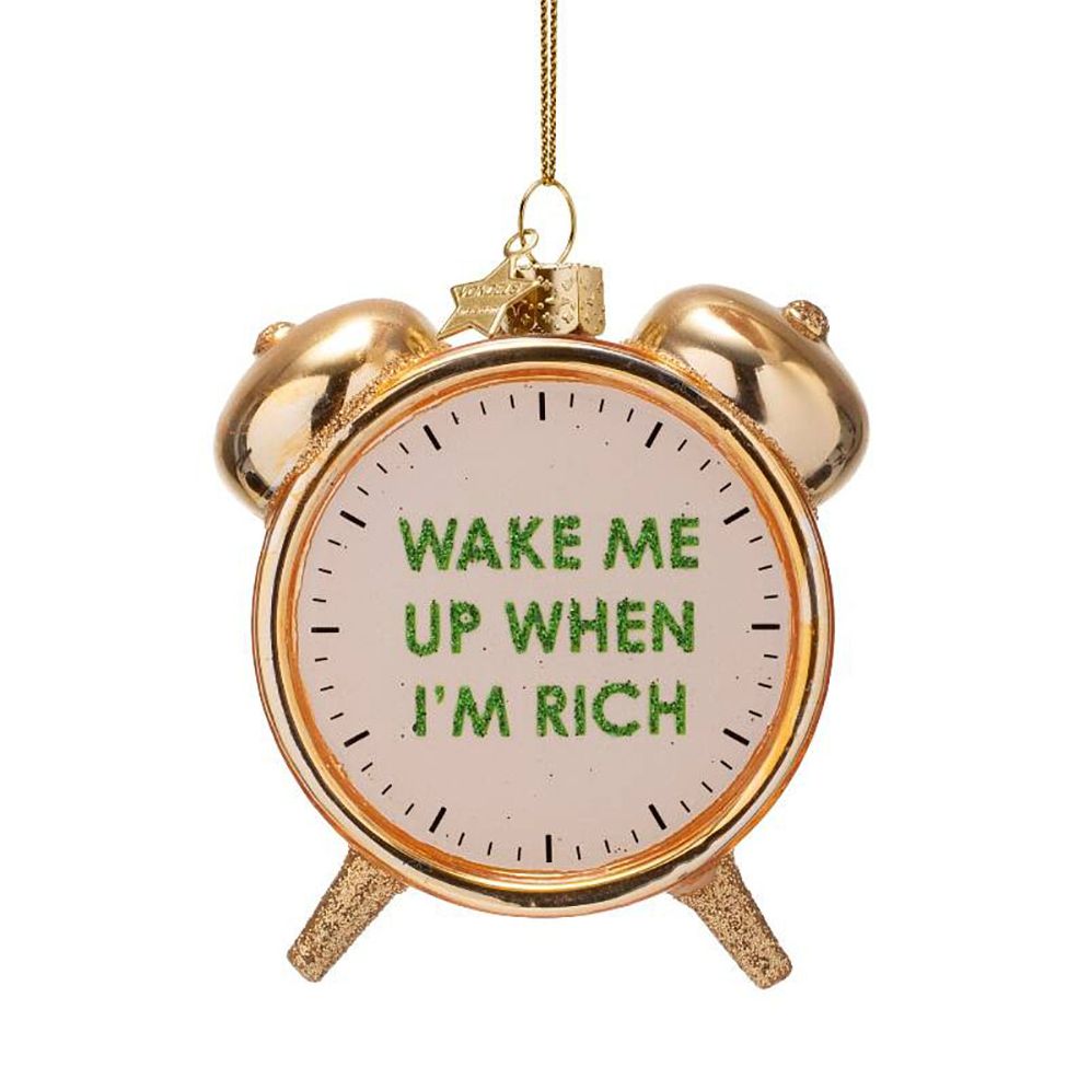 Wake Me When I'm Rich Glass Ornament