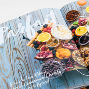 Platters and Boards: Beautiful, Casual Spreads for Every Occasion